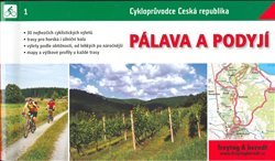 Pálava a Podyjí - cykloprůvodce Česká republika - Lenka Najmanová