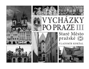Vycházky po Praze (III) Staré Město pražské