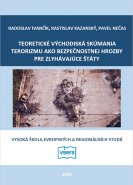 Teoretické východiská skúmania terorizmu ako bezpečnostnej hrozby pre zlyhávajúce štáty