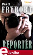 Reportér - Pavel Frýbort
