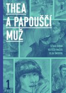 Thea a Papouščí muž - Džian Baban, Vojtěch Mašek, Olga Šmídová