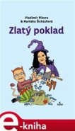 Zlatý poklad - Markéta Šichtařová, Vladimír Pikora