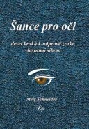 Šance pro oči - Meir Schneider