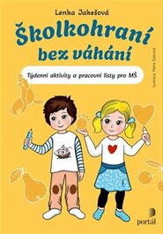 Školkohraní bez váhání