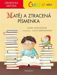 Čteme sami – genetická metoda - Matěj a ztracená písmenka