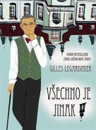 Všechno je jinak! - Gilles Legardinier