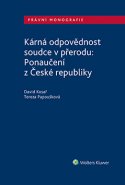 Kárná odpovědnost soudce v přerodu: Ponaučení z České republiky