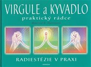 Virgule a Kyvadlo - praktický rádce - Manfred Hartmann