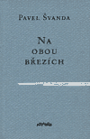 Na obou březích - Pavel Švanda