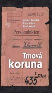 Trnová koruna - Miroslav Baloušek