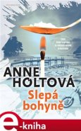 Slepá bohyně - Anne Holtová