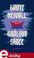 Královo srdce - Gaute Heivoll