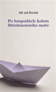 Po hospodách kolem Středozemního moře - Ali ad-Du‘áží