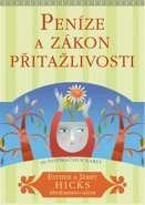 Peníze a zákon přitažlivosti - Esther Hicks, Jerry Hicks