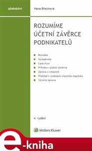 Rozumíme účetní závěrce podnikatelů - Hana Březinová