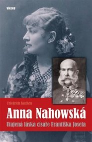 Anna Nahowská - Friedrich Saathen