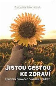 Jistou cestou ke zdraví