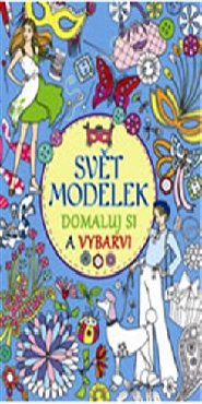 Svět modelek – Domaluj si a vybarvi