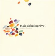 Malé dobré zprávy - Martina Špinková