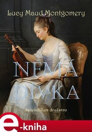 Němá dívka - Lucy Maud Montgomery