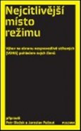 Nejcitlivější místo režimu - Petr Blažek, Jaroslav Pažout