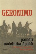 Geronimo. Paměti náčelníka Apačů