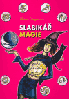 Slabikář magie - Liliana Fibigerová