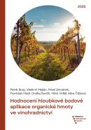 Hodnocení hloubkové bodové aplikace organické hmoty ve vinohradnictví