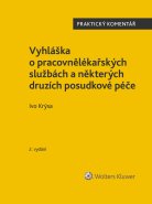 Vyhláška o pracovnělékařských službách a některých druzích posudkové péče. Praktický komentář