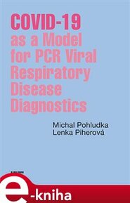 COVID-19 as a Model for PCR Viral Respiratory Disease Diagnostics