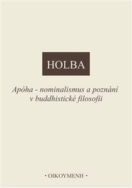 Apóha - nominalismus a poznání v buddhistické filosofii