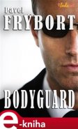 Bodyguard - Pavel Frýbort