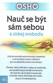 Nauč se být sám sebou a získej svobodu