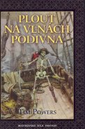 Plout na vlnách podivna - Tim Powers