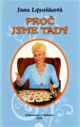 Proč jsme tady - Jana Lysoňková