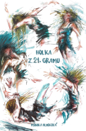 Holka z 21. gramu