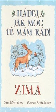 Hádej, jak moc tě mám rád! Zima