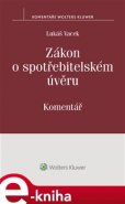 Zákon o spotřebitelském úvěru (č. 145/2010 Sb.) - Komentář - Lukáš Vacek
