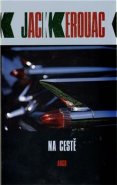 Na cestě - Jack Kerouac