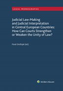 Judicial Law-Making and Judicial Interpretation in Central European Countries