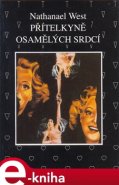 Přítelkyně osamělých srdcí - Nathanael West