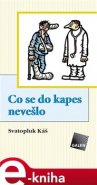 Co se do kapes nevešlo - Svatopluk Káš