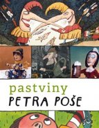 Pastviny Petra Poše - Pavel Šmidrkal