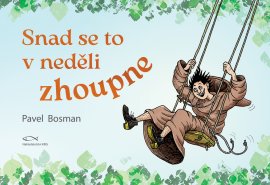 Snad se to v neděli zhoupne