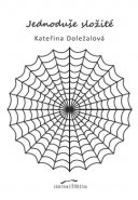 Jednoduše složité - Kateřina Doležalová
