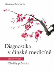Diagnostika v čínské medicíně - Giovanni Maciocia