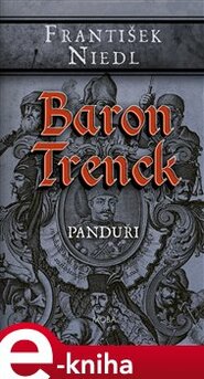 Baron Trenck - Panduři