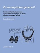 Co se skeptickou generací?