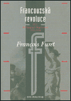 Francouzská revoluce I. díl - Francois Furet