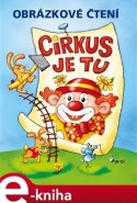 Cirkus je tu! - Petr Šulc